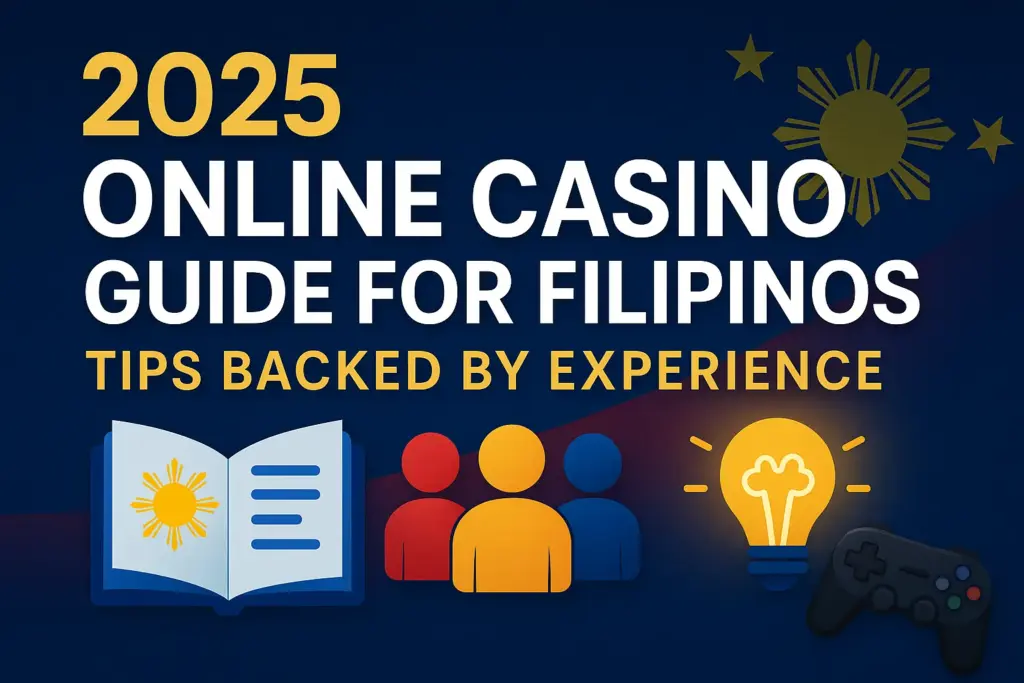 2025 Online Casino Guide for Filipinos